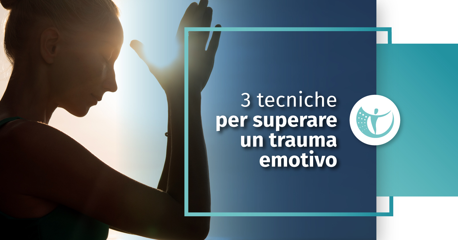 Come Superare Un Trauma Tecniche Psicologiche Physiomedica